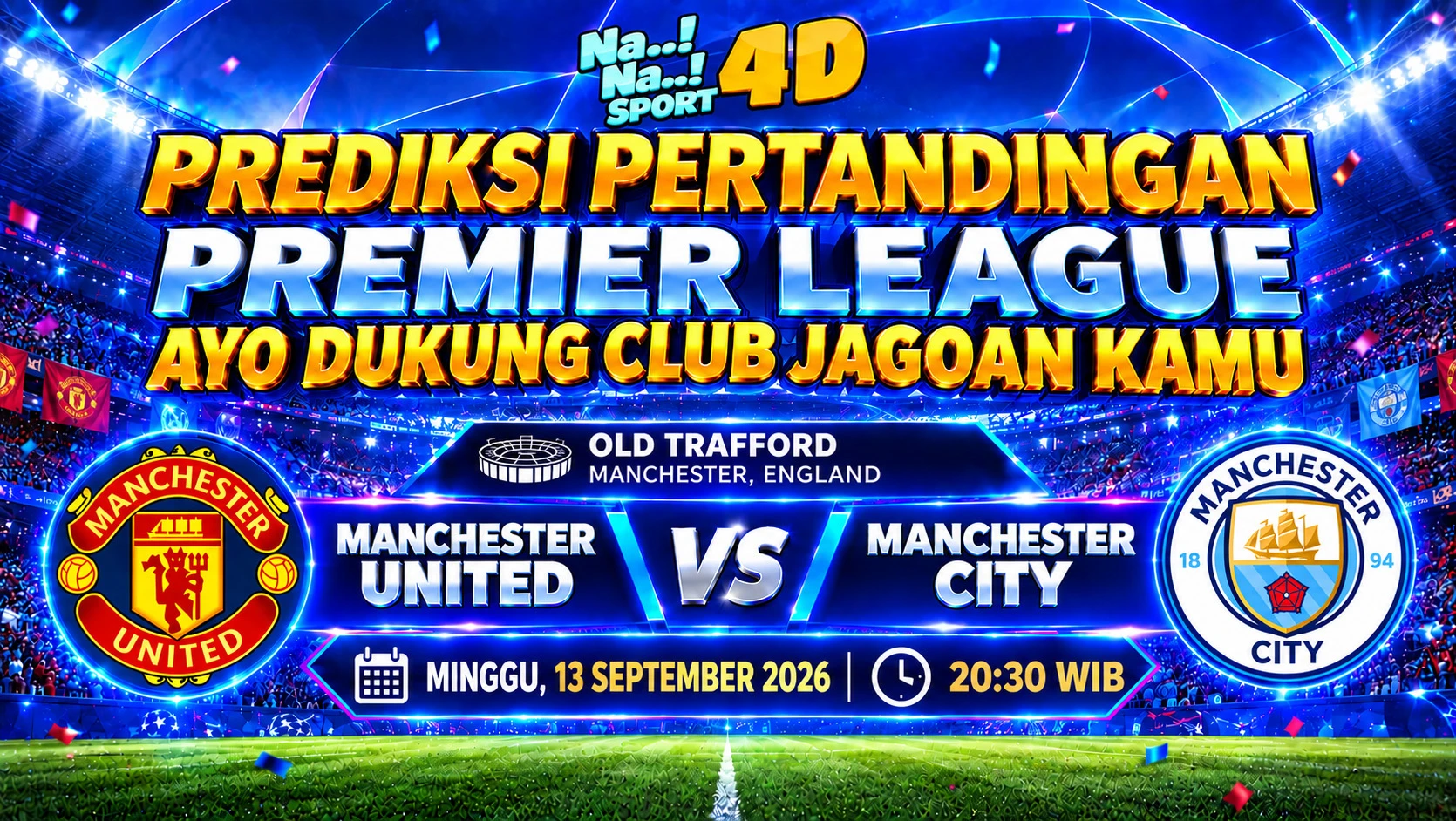 Prediksi Skor pertandingan PREMIER LEAGUE ( Manchester United VS Manchester City )